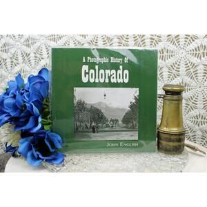 New Sealed A Photographic History of Colorado by John English Book